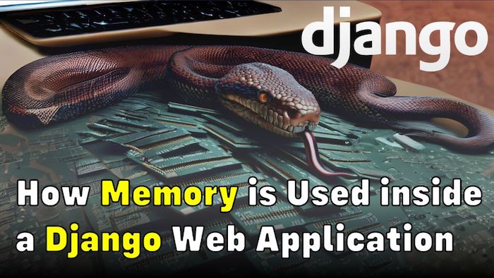 How Python Django's Application Uses Memory Internally (Using OpenResty XRay)