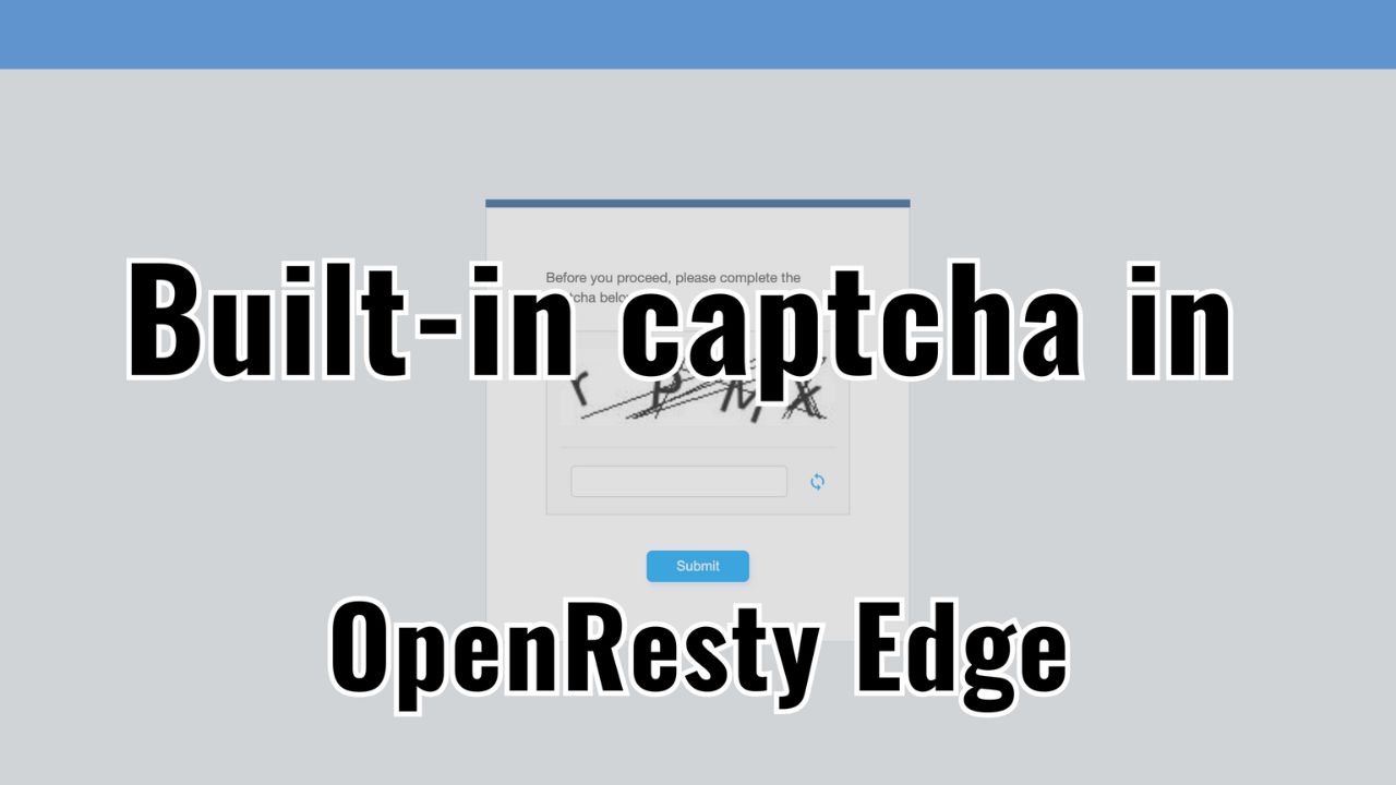 Configuring the built-in captcha webpages in OpenResty Edge