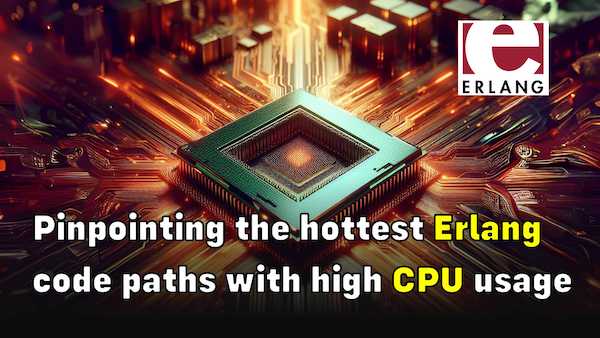Pinpointing the hottest Erlang code paths with high CPU usage (using OpenResty XRay)